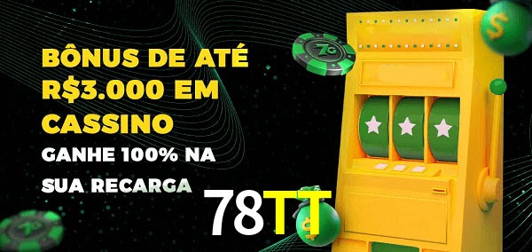 78TT melhor bônus de depósito
