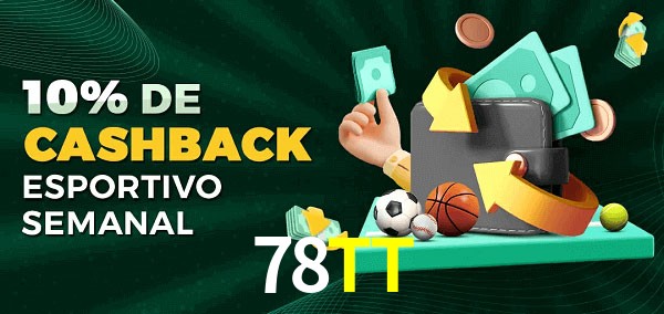 10% de bônus de cashback na 78TT